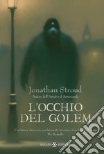 L'occhio del Golem. Trilogia di Bartimeus. Vol. 2 libro