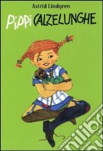 Pippi Calzelunghe. Ediz. numerata libro