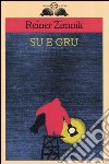 Su e gru libro