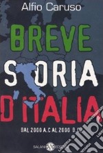 Breve storia d'Italia. Dal 2000 a. C. al 2000 d. C.-Breve storia del mondo libro