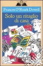 Solo un ritaglio di casa