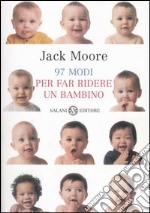 Novantasette modi per far ridere un bambino libro