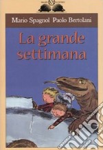 La grande settimana