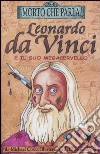 Leonardo da Vinci e il suo megacervello libro