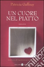 Un cuore nel piatto libro