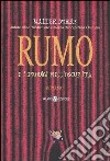 Rumo e i prodigi nell'oscurità libro