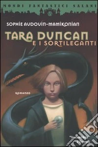 Tara Duncan e i sortileganti libro