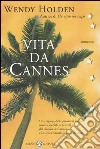 Vita da Cannes libro