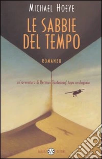 Le sabbie del tempo. Un'avventura di Hermux Tantamoq libro