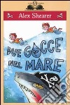 Due gocce nel mare libro