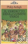 Il verdetto degli uomini verdi libro