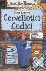 Cervellotici codici. Ediz. illustrata libro