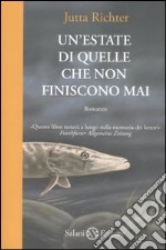 Un'estate di quelle che non finiscono mai libro