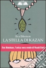 La stella di Kazan. Ediz. illustrata libro