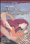 I serpenti di Arakesh libro