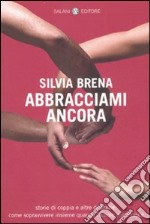 Abbracciami ancora libro