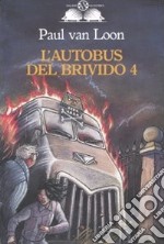 L'autobus del brivido. Vol. 4 libro