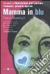 Mamma in blu libro