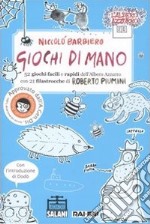 Giochi di mano. 52 giochi facili e rapidi dell'Albero Azzurro con 21 filastrocche di Roberto Piumini libro