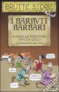 I barbuti barbari. Ediz. illustrata libro