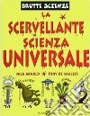 La scervellante scienza universale libro