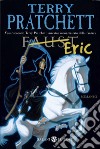 Eric libro di Pratchett Terry