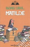 Matilde. Ediz. illustrata libro