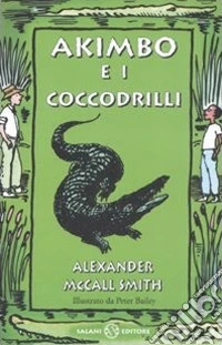 Akimbo e i coccodrilli
