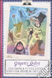 Una Favola tutta intera (con una serie di dettagli) libro