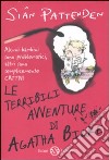 Le terribili avventure di Agatha Bilke libro