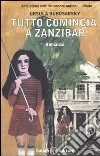 Tutto comincia a Zanzibar (n.e.) libro