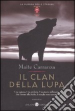 Il clan della lupa. La guerra delle streghe libro