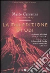 La Maledizione di Odi. La guerra delle streghe libro