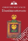 Il bambino sottovuoto libro