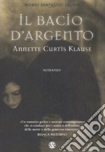 Il bacio d'argento libro