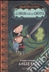 La Spada nella grotta. Araminta Lividis libro