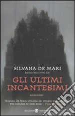 Gli ultimi incantesimi libro