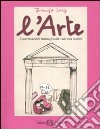 L'arte. Conversazioni immaginarie con mia madre libro