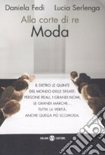 Alla corte di re moda