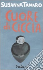 Cuore di ciccia libro