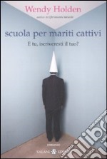 Scuola per mariti cattivi libro