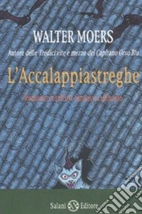 L'accalappiastreghe