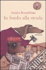 In fondo alla strada libro