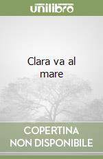 Clara va al mare