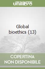 Global bioethics (13) libro