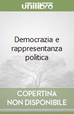 Democrazia e rappresentanza politica (1) libro