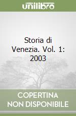 Storia di Venezia. Vol. 1: 2003 libro