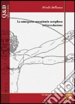 Le emergenze umanitarie complesse: un'introduzione libro