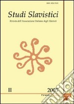 Studi slavistici. Ediz. multilingue. Vol. 2: (2005) libro