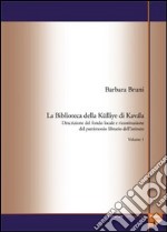 La biblioteca della Külliye di Kavála. Descrizione del fondo locale e ricostituzione del patrimonio librario dell'istituto